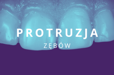 protruzja zębów