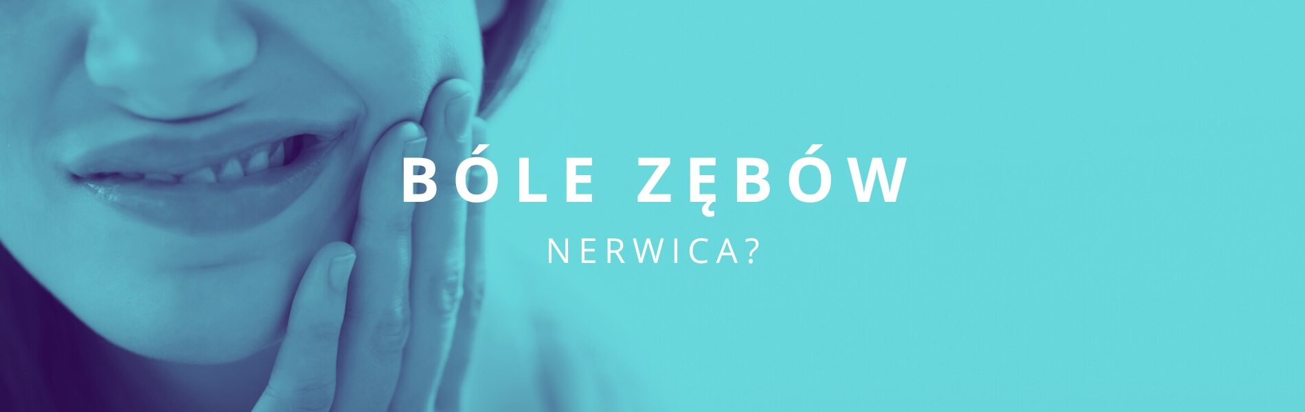 bóle zębów nerwica