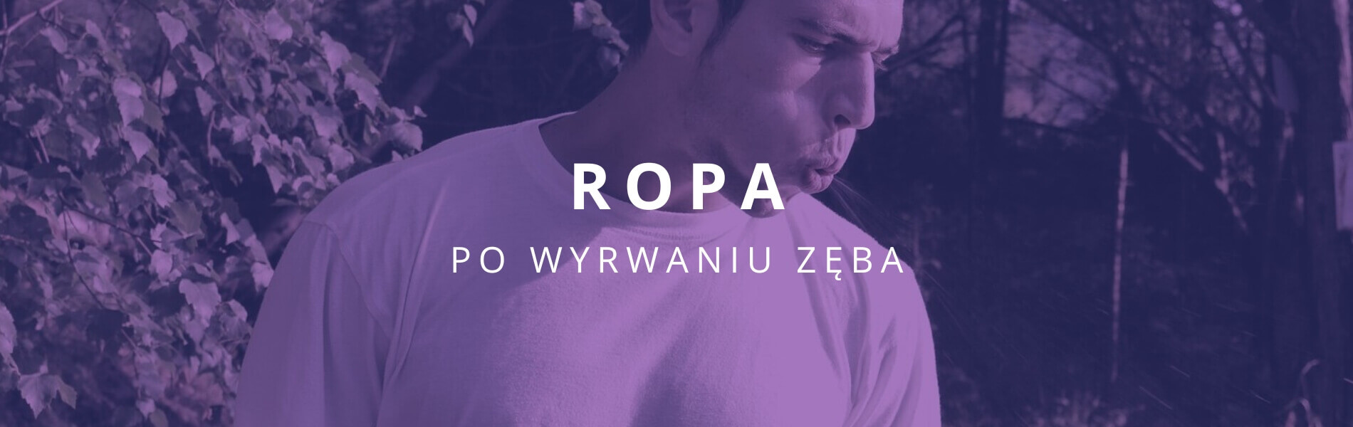 ropa po wyrwaniu zęba