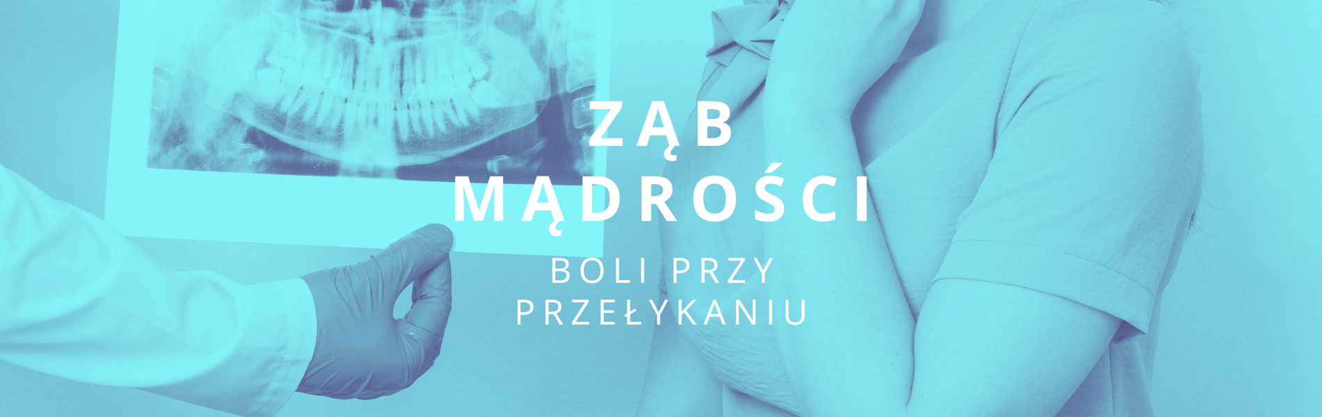 ząb mądrości boli przy przełykaniu