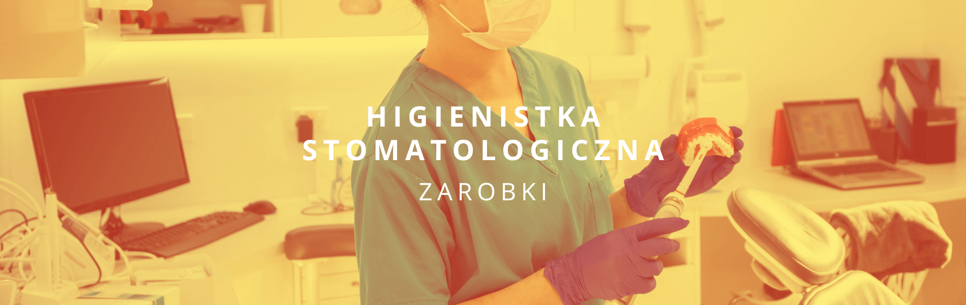 higienistka stomatologiczna zarobki