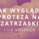 jak wygląda proteza na zatrzaski i ile kosztuje