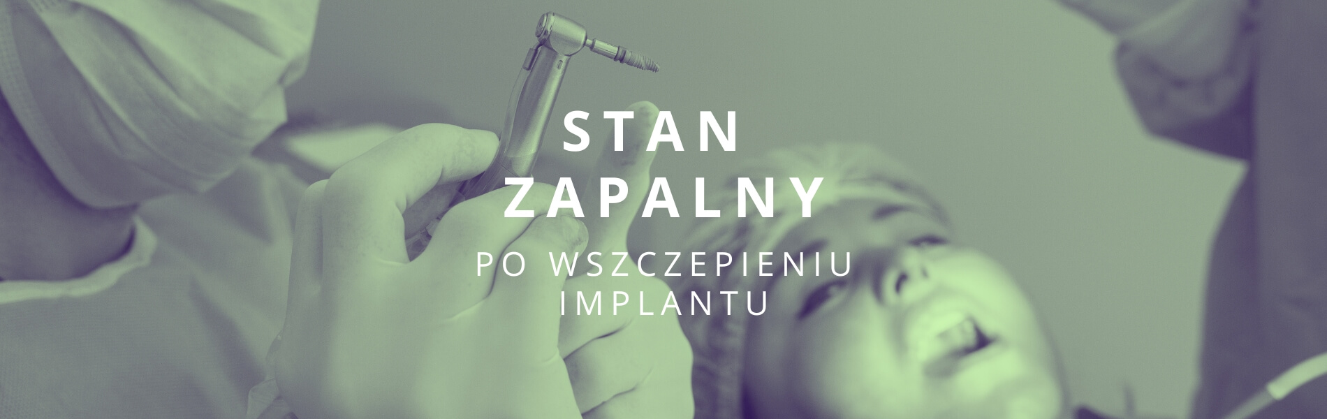 stan zapalny po wszczepieniu implantu